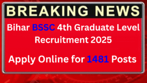 Bihar BSSC 4th Graduate Level Recruitment 2025