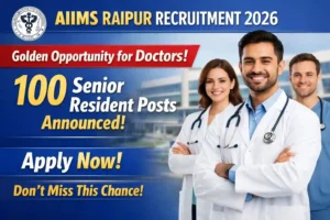 AIIMS Raipur Recruitment 2026