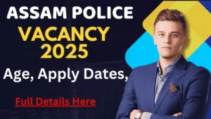 Assam Police Vacancy