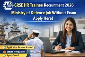 GRSE HR Trainee Recruitment 2026