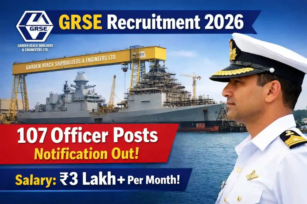 GRSE Recruitment 2026 107 Officer Posts