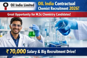 OIL India Contractual Chemist Recruitment 2026 M.Sc Chemistry