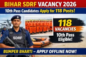 Bihar SDRF Vacancy 2026