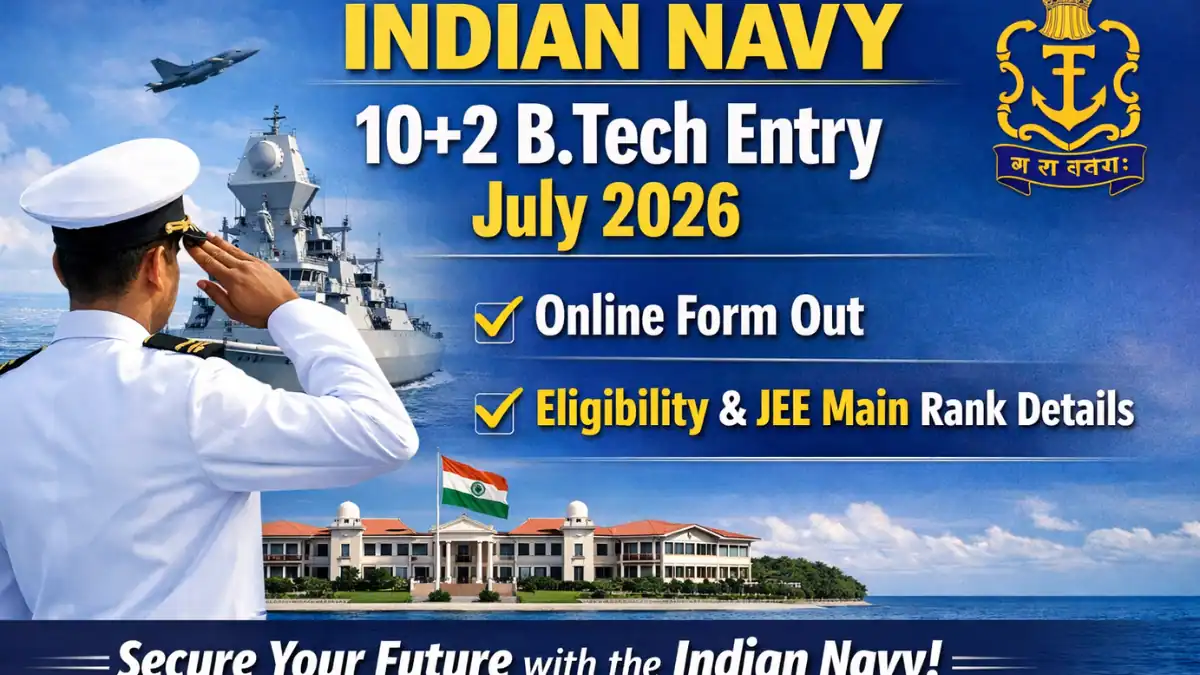 Indian Navy 10+2 B.Tech Entry July 2026