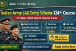 Indian Army JAG Entry Scheme 124th Course October 2026
