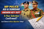 MP Police ASI & Subedar Answer Key Out