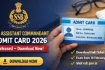 SSB Assistant Commandant Admit Card